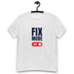 Fix Mode On T-shirt